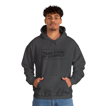 Take Care Of Yourself - Hooded Sweatshirt