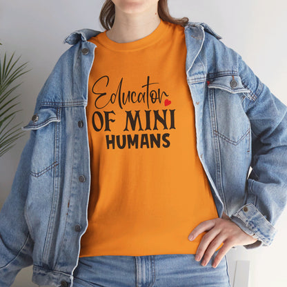 Educator Of Mini Humans - T-Shirt