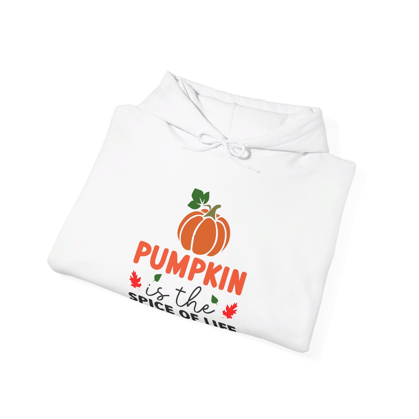 Pumpkin Is the Spice of Life - Hooded Sweatshirt