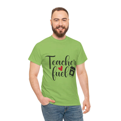 Teacher Fuel - T-Shirt