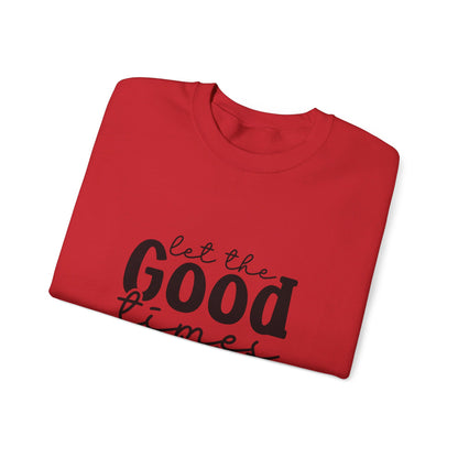 Let The Good Times Roll - Crewneck Sweatshirt