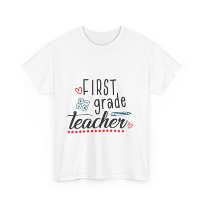 First Grade Teacher T-Shirt