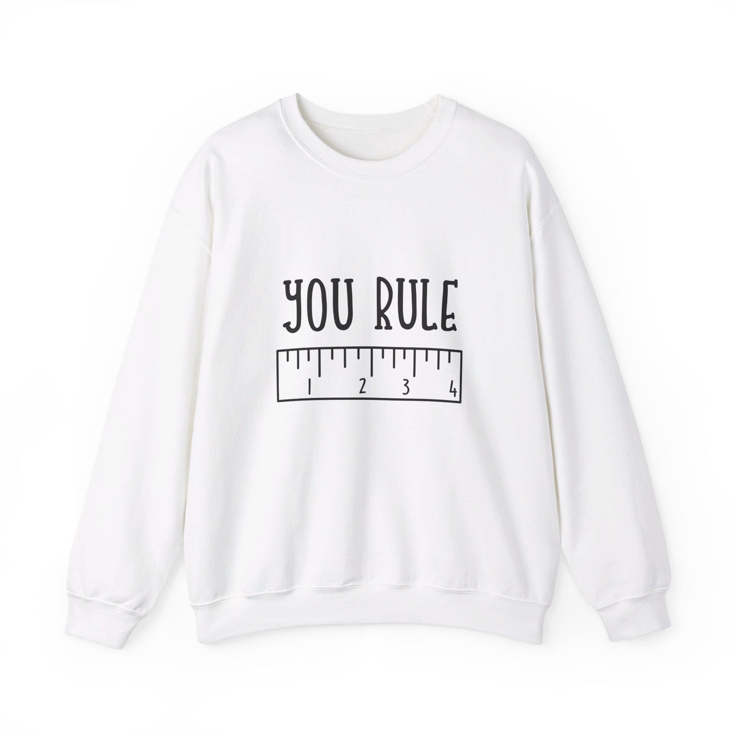 You Rule - Sweatshirt