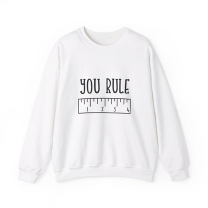 You Rule - Sweatshirt