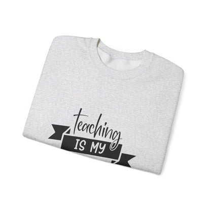 Teaching Is My Cardio - Sweatshirt