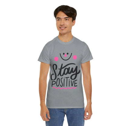 Stay Positive-T-Shirt