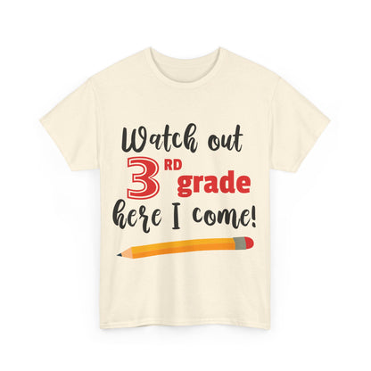 Watch Out Here I Come - 3rd T-Shirt