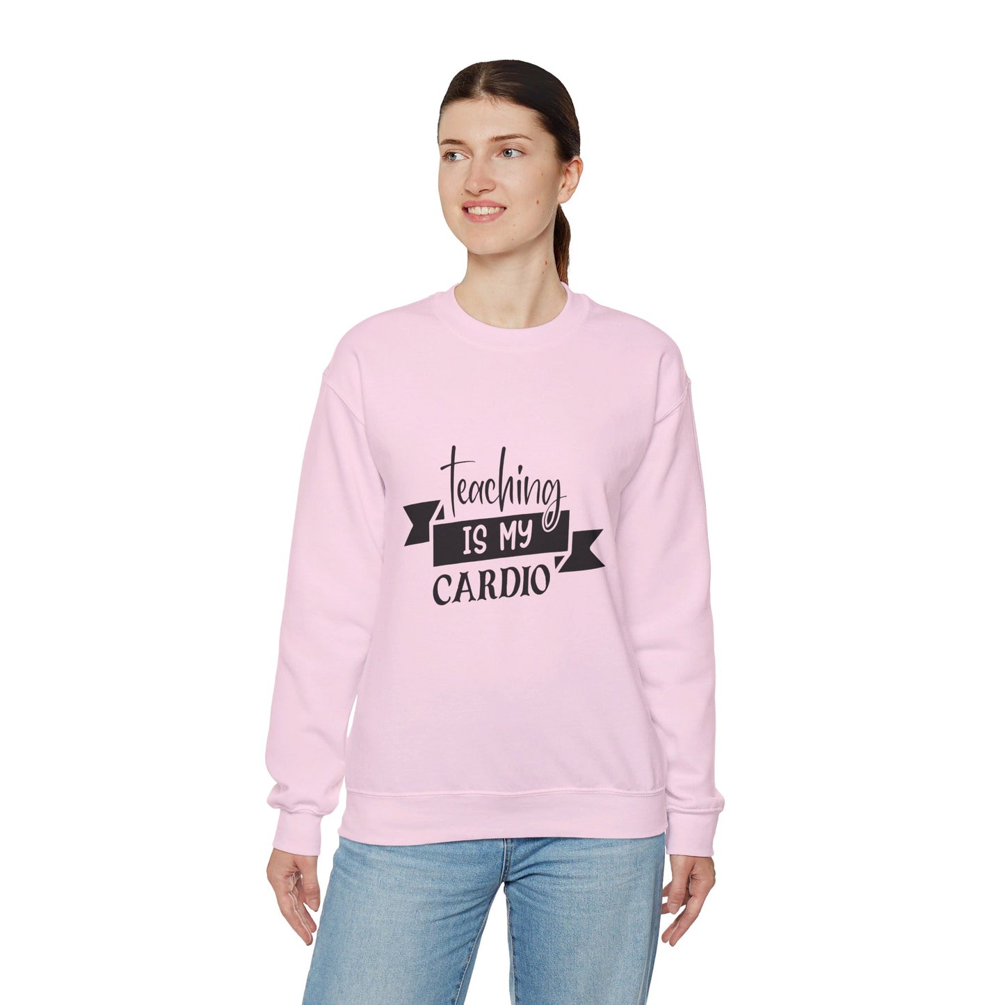 Teaching Is My Cardio - Sweatshirt