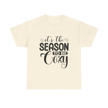 It’s the Season to Be Cozy T-Shirt