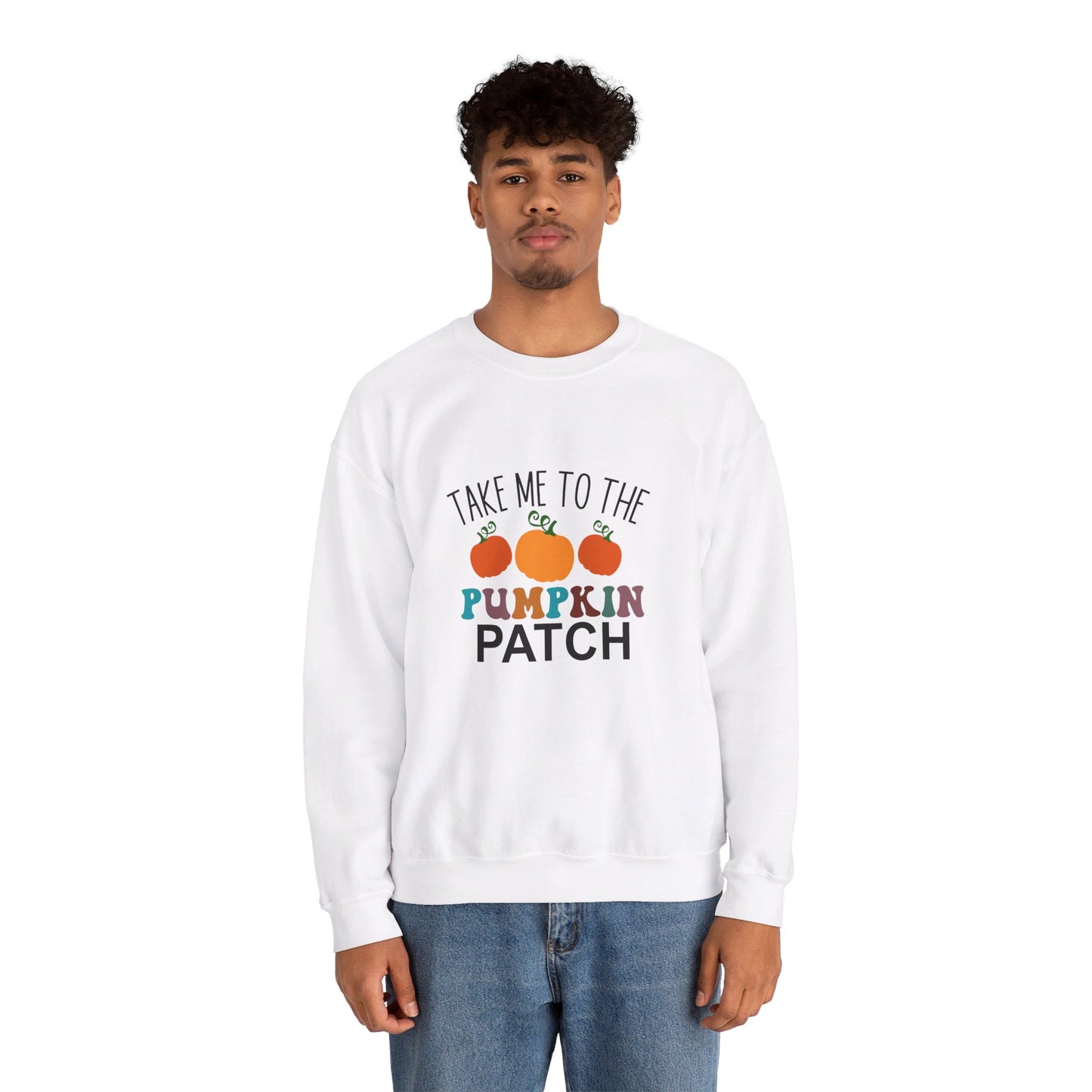 Take Me To Pumpkin Patch - Sweatshirt