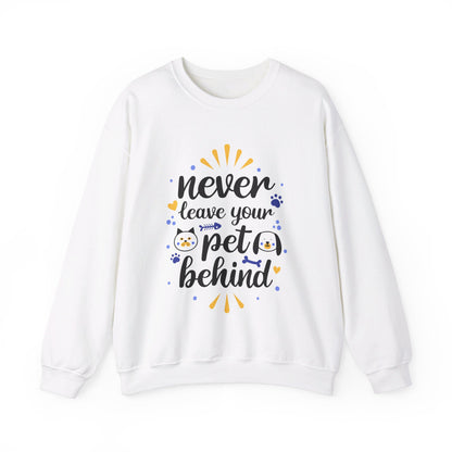 Never Leave Your Pet Behind - Sweatshirt