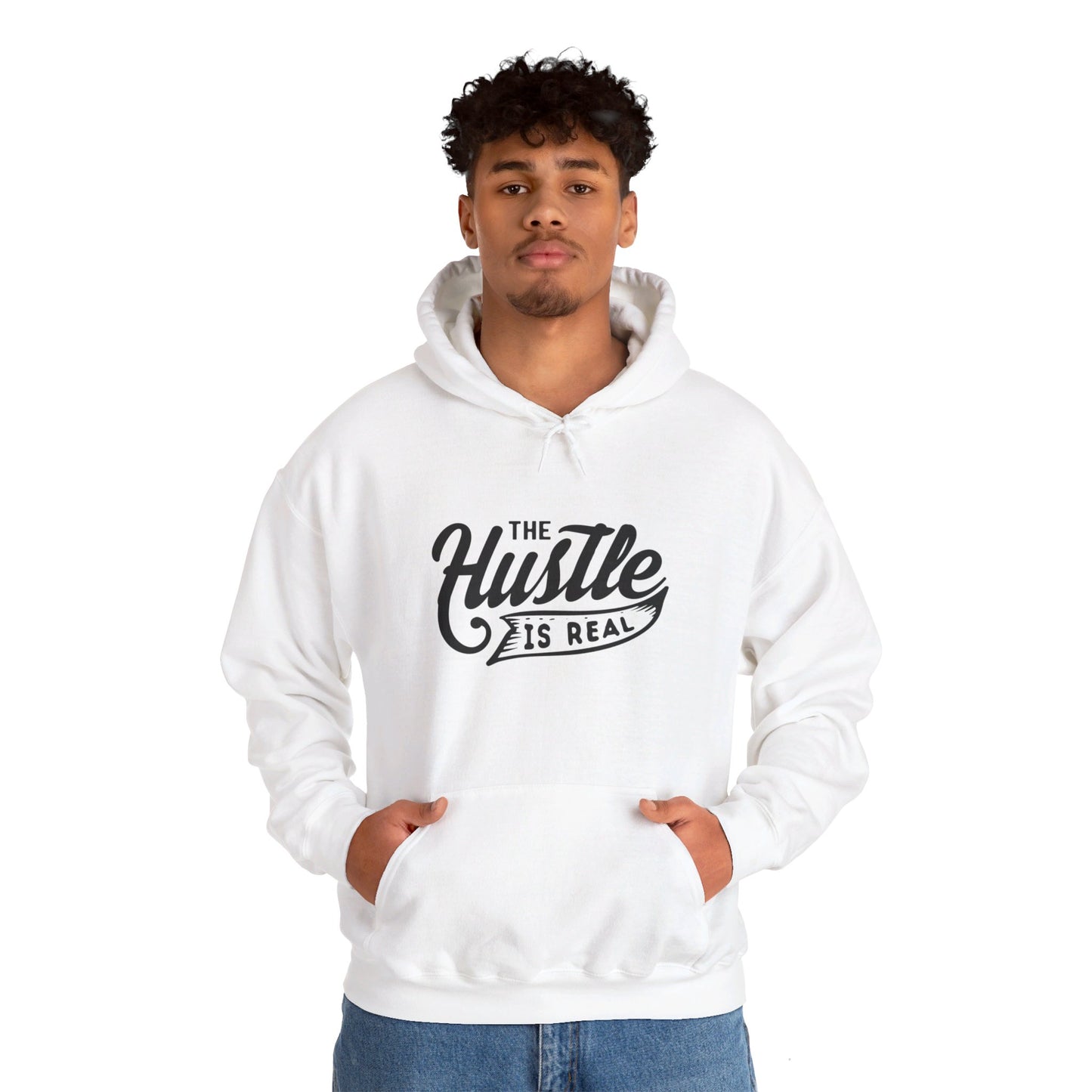 The Hustle Is Real - Hooded Sweatshirt