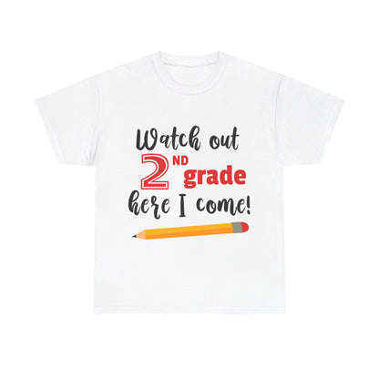 Watch Out Here I Come - 2nd T-Shirt