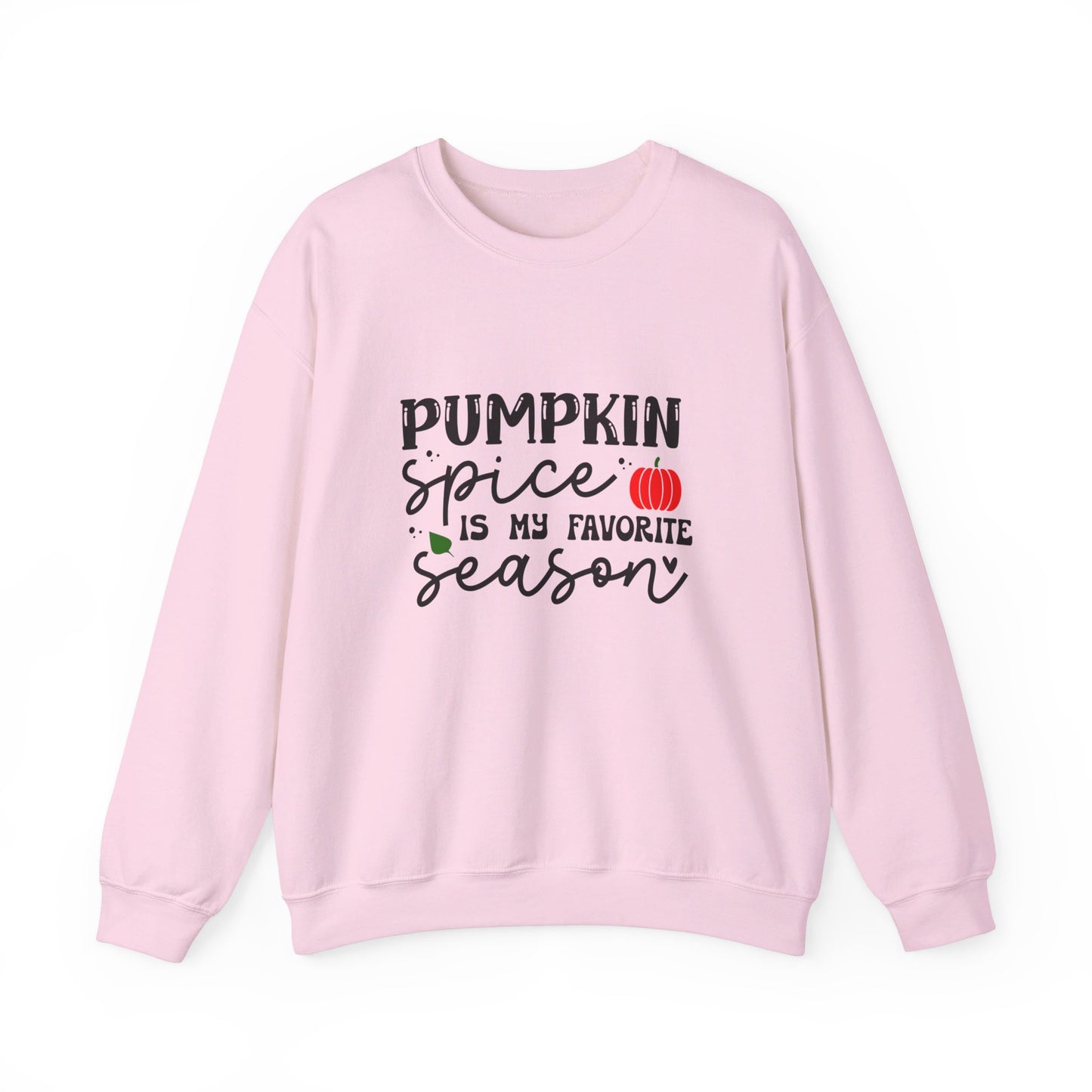 Pumpkin Spice Is My Favorite Season - Crewneck Sweatshirt