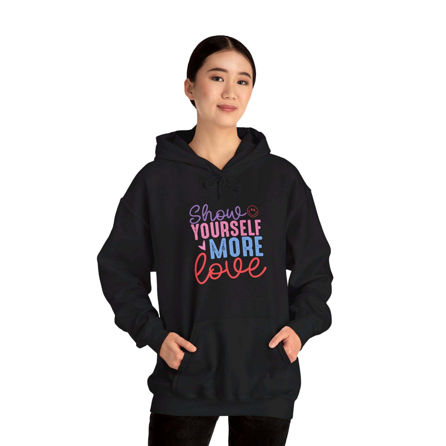 Show Yourself More Love 2 - Hooded Sweatshirt