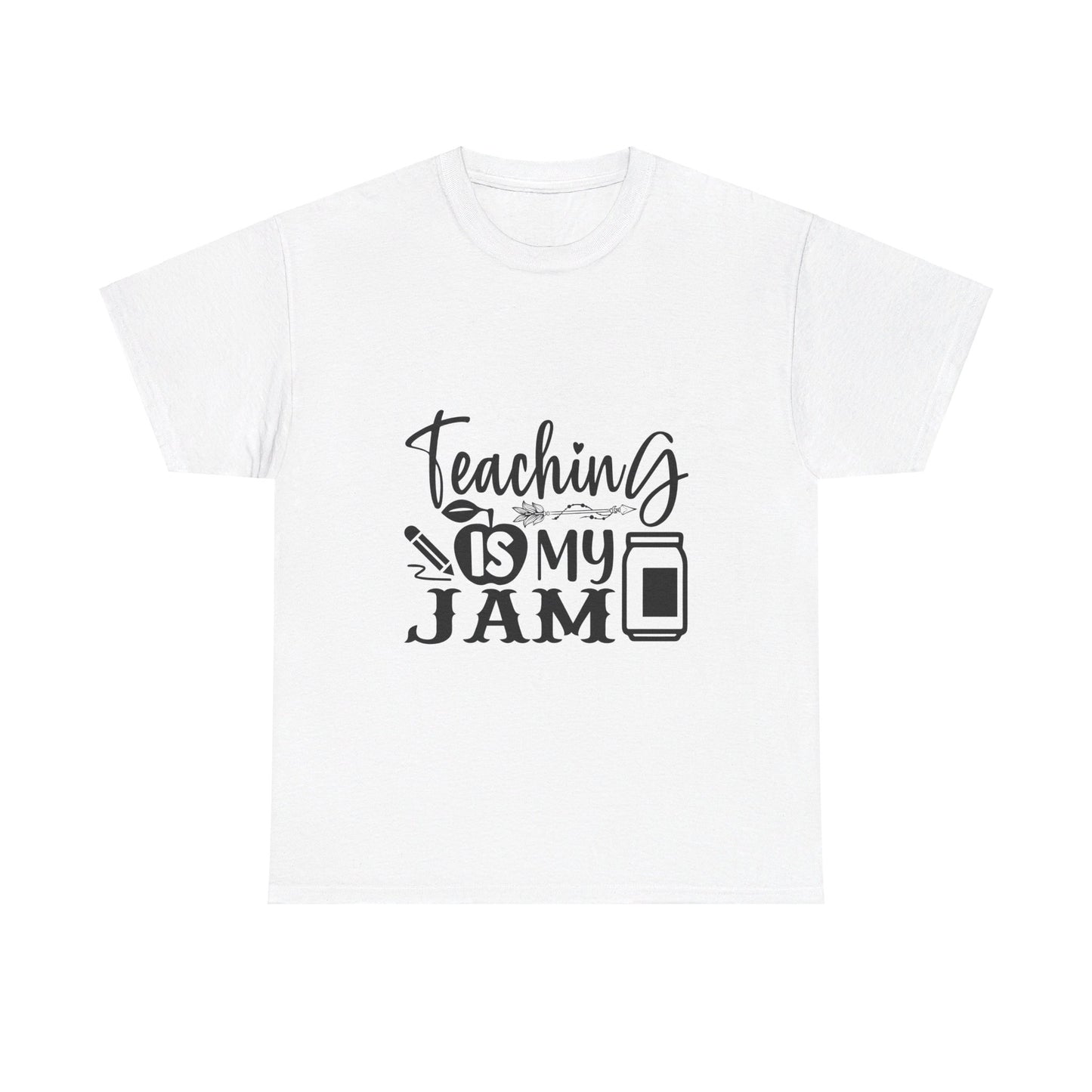 Teaching is my jam - T-Shirt