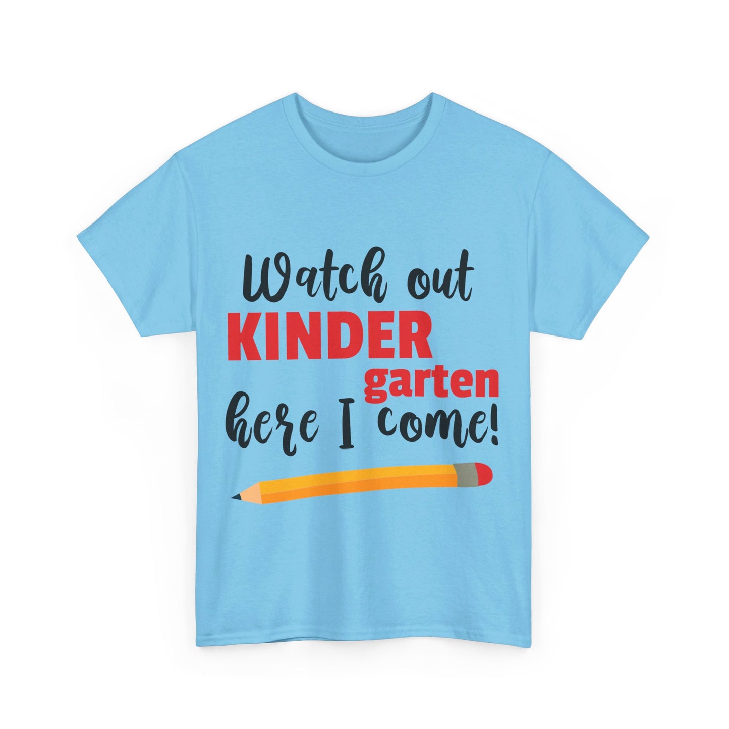 Watch Out Here I Come - Kindergarten T-Shirt