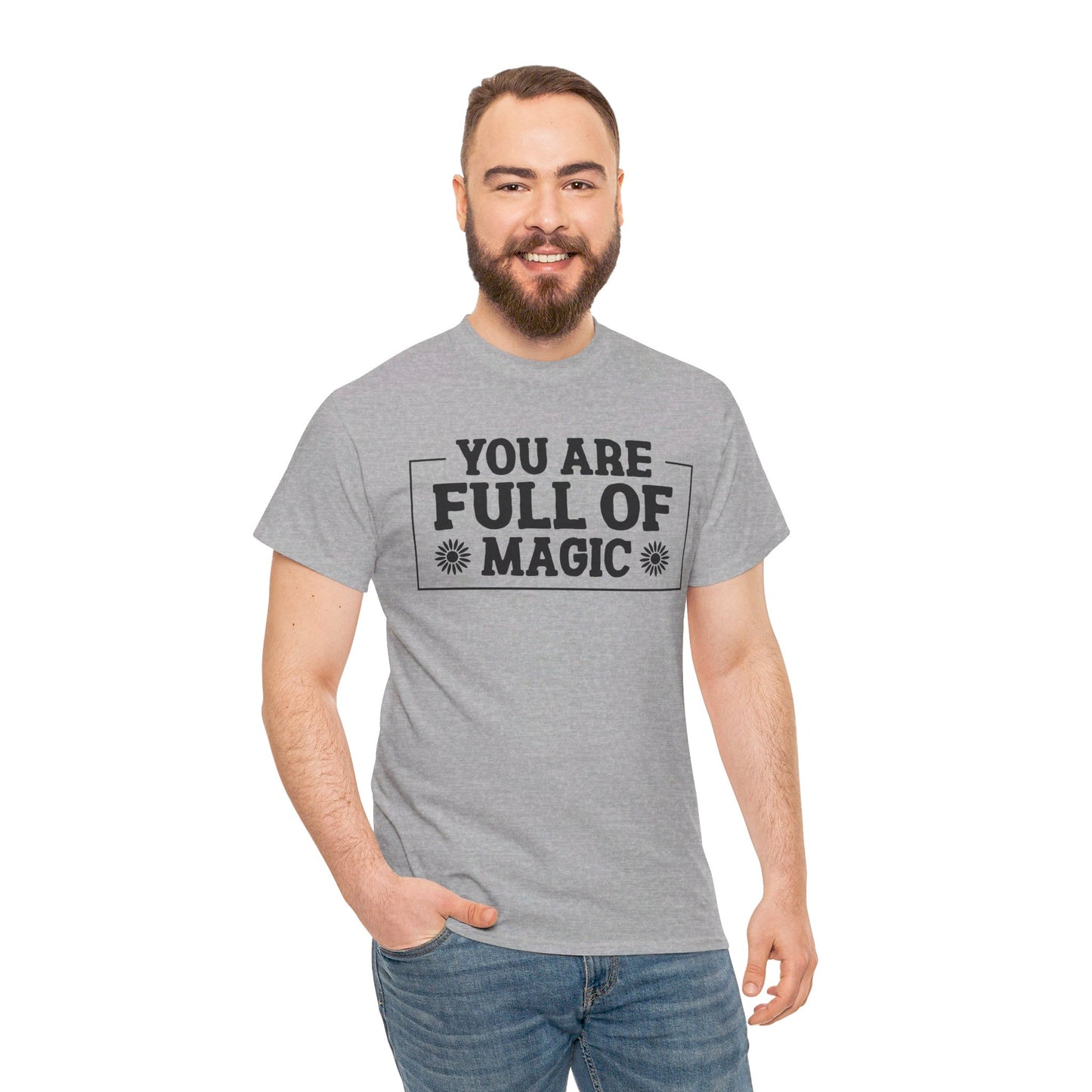 You Are Full Of Magic - T-Shirt