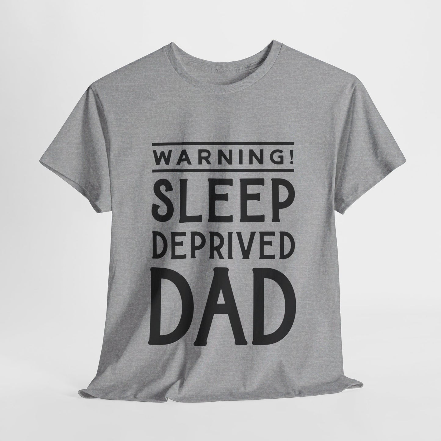 Warning Sleep Deprived Dad - T-Shirt