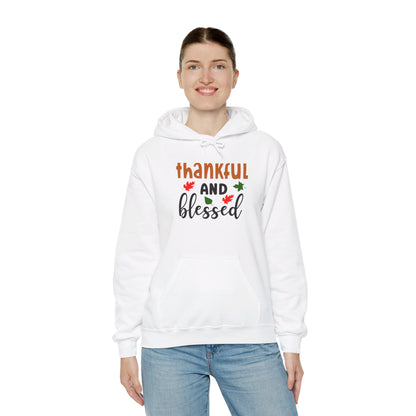 Thankful And Blessed - Hooded Sweatshirt