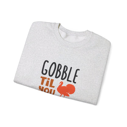 Gobble Till You Wobble - Sweatshirt