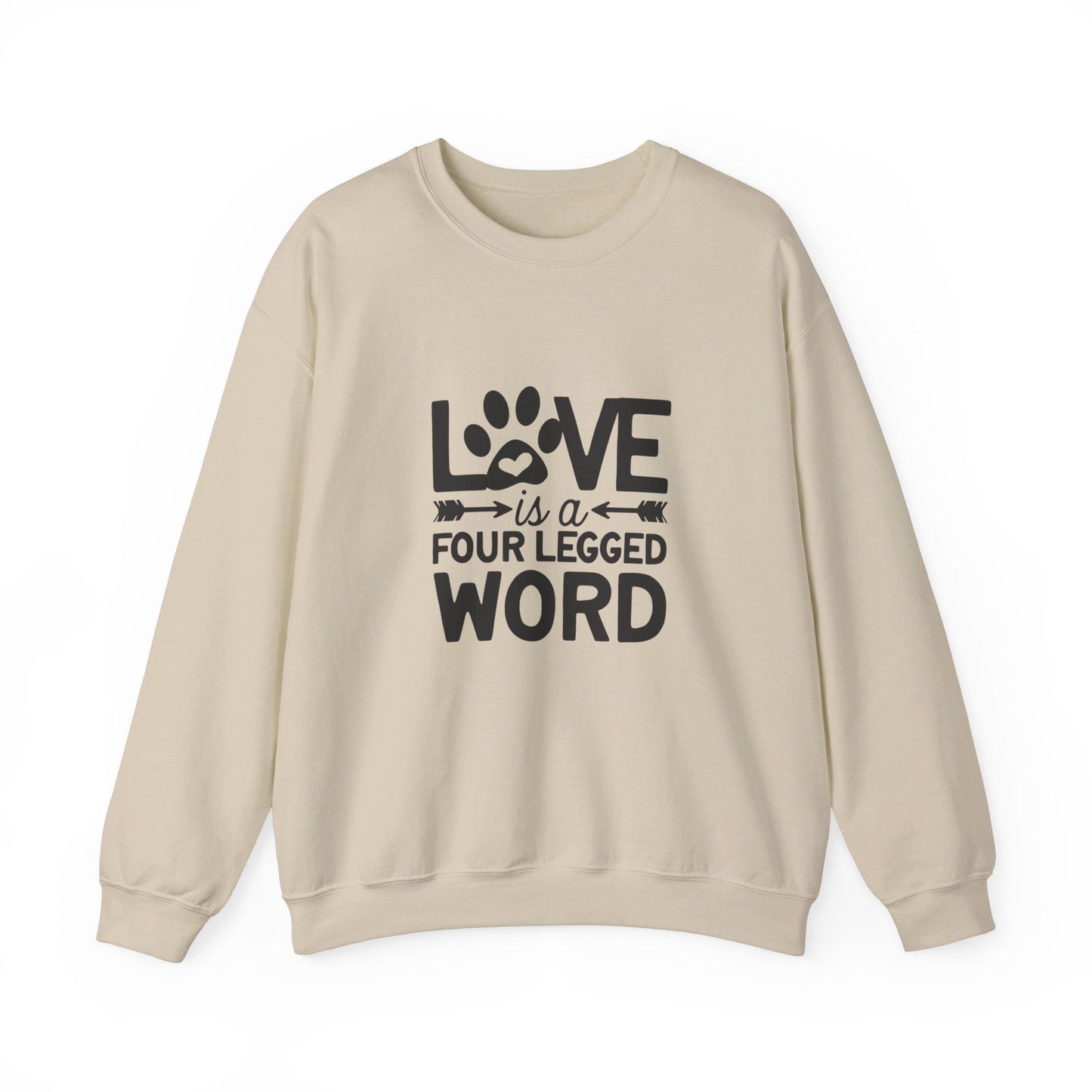 Love Is A Four Legged Word - Sweatshirt