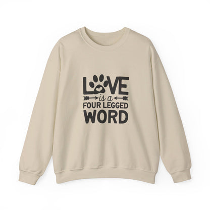 Love Is A Four Legged Word - Sweatshirt