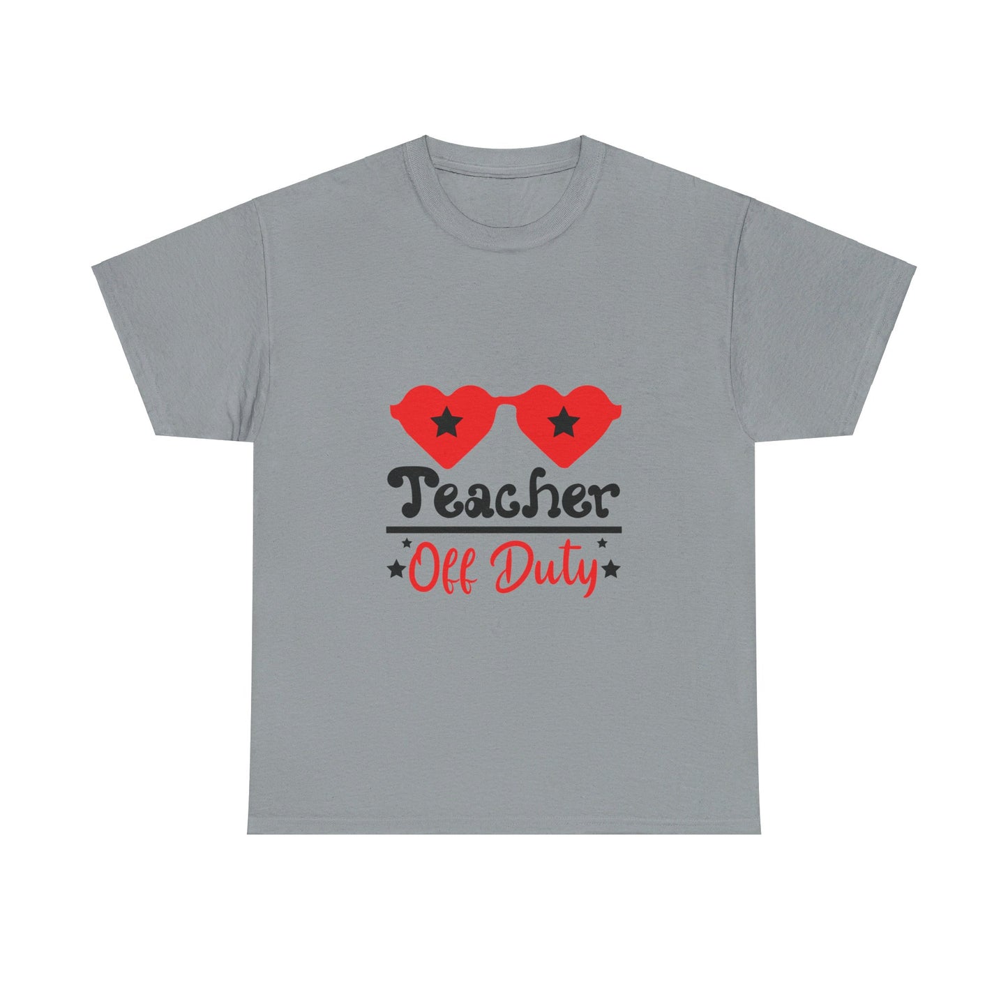 Teacher Off Duty - T-Shirt