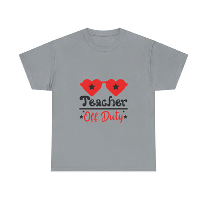 Teacher Off Duty - T-Shirt