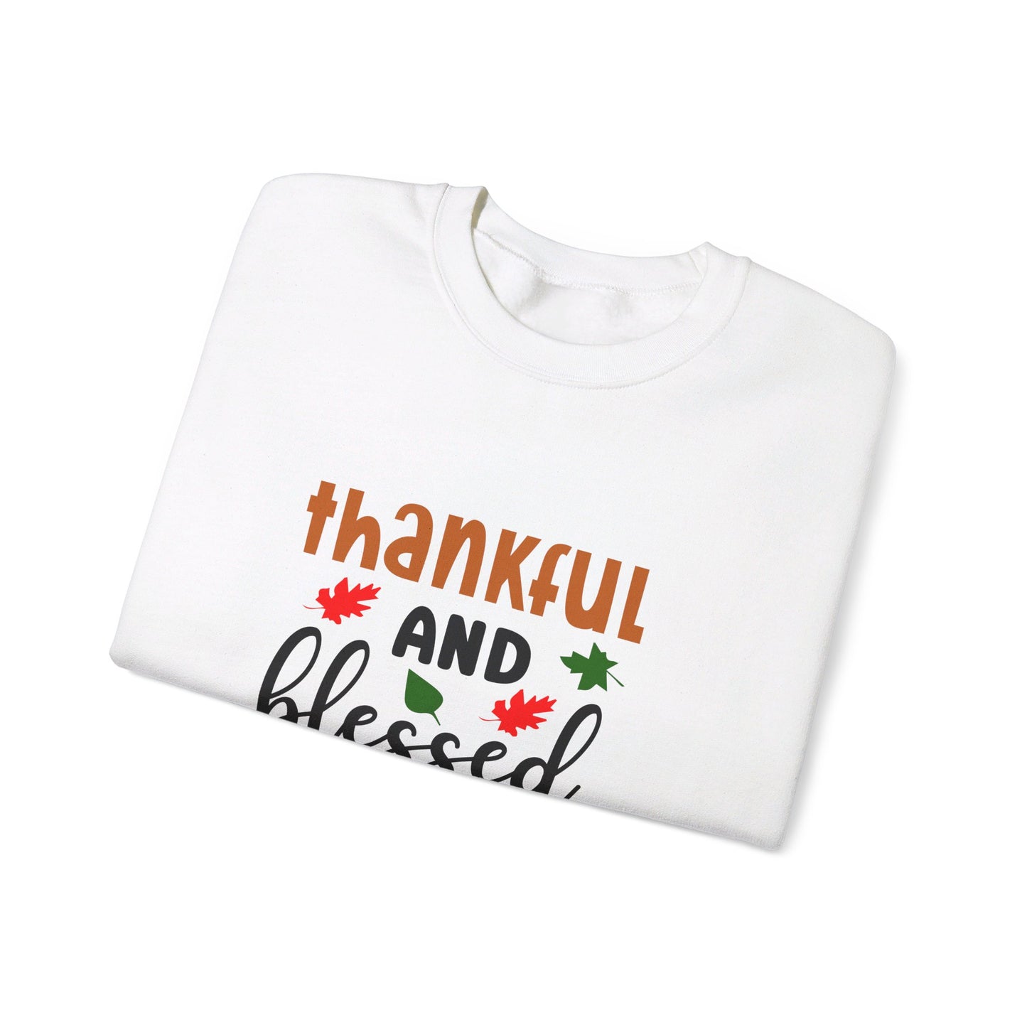 Thankful And Blessed - Crewneck Sweatshirt