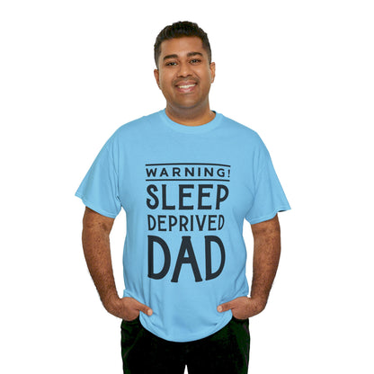 Warning Sleep Deprived Dad - T-Shirt