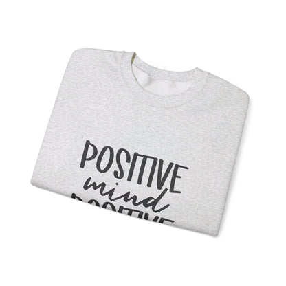 Positive Mind Positive Vibes - Sweatshirt