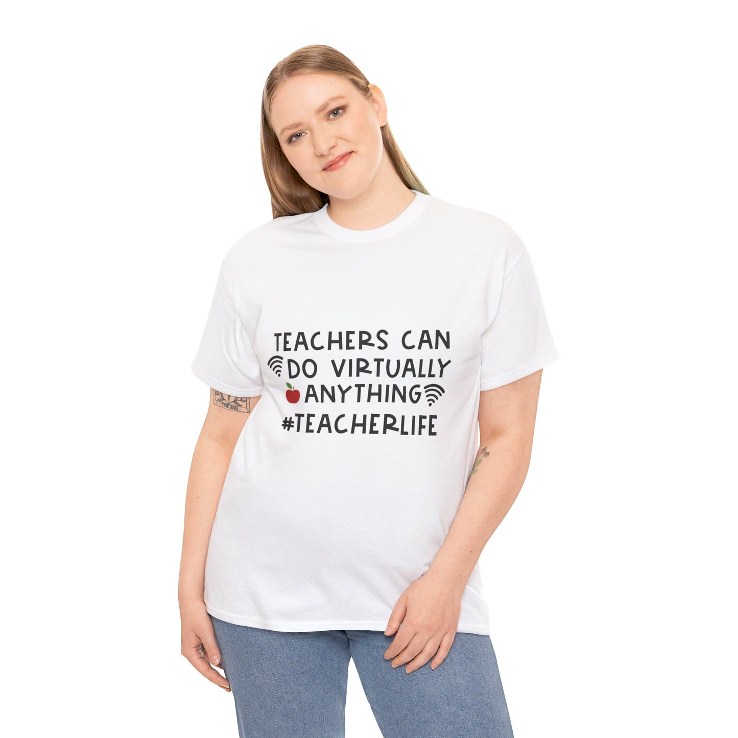 Teachers Can Do Virtually Anything - T-Shirt