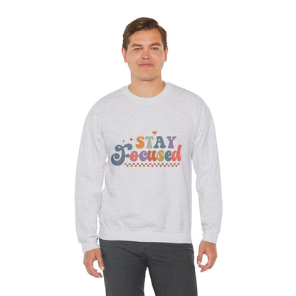 Stay Focused - Sweatshirt