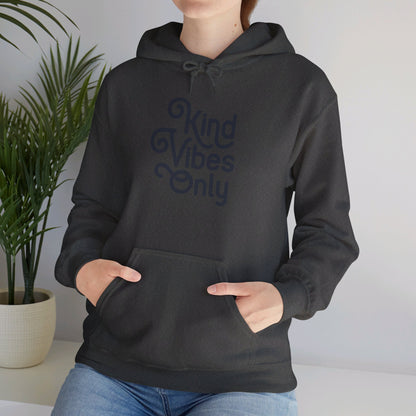 Kind Vibes Only - Hooded Sweatshirt