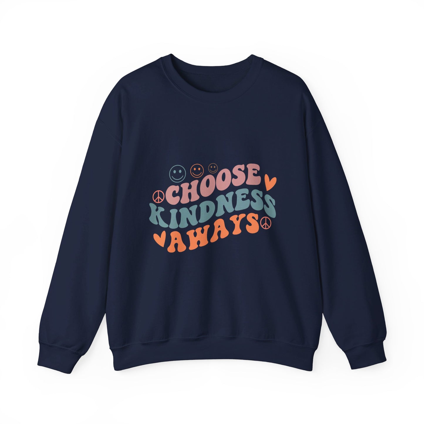 Choose Kindness Always - Sweatshirt