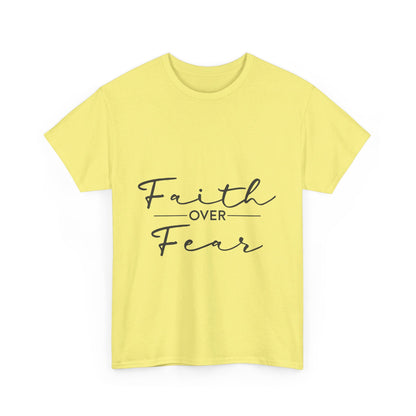 Copy of Faith Over Fear T-Shirt