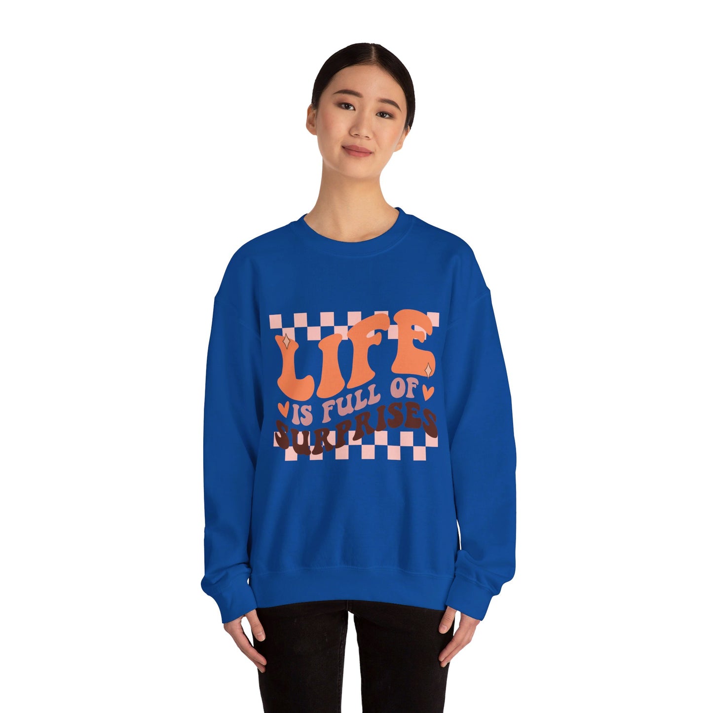 Life Is Full Of Surprises - Crewneck Sweatshirt