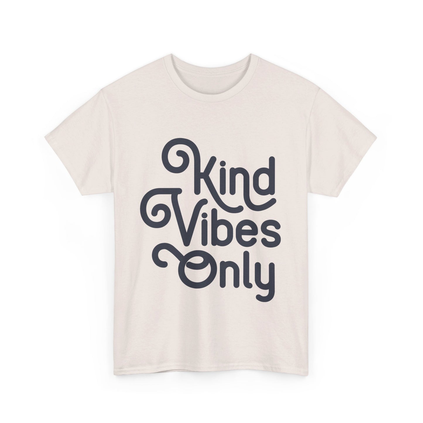 Kind Vibes Only T-Shirt