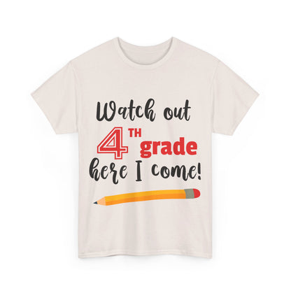 Watch Out Here I Come - 4th T-Shirt