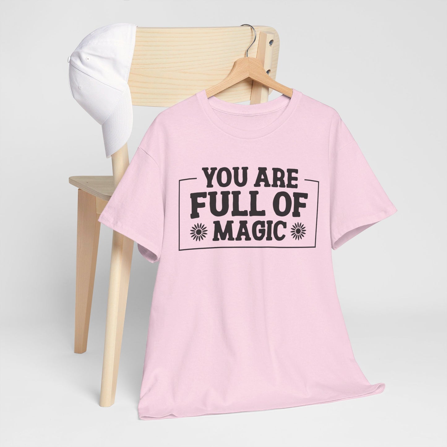 You Are Full Of Magic - T-Shirt