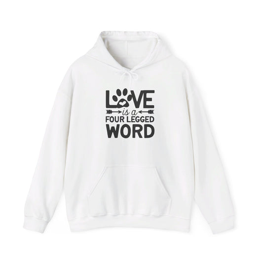 Four Legged Love Is the Best - Hooded Sweatshirt