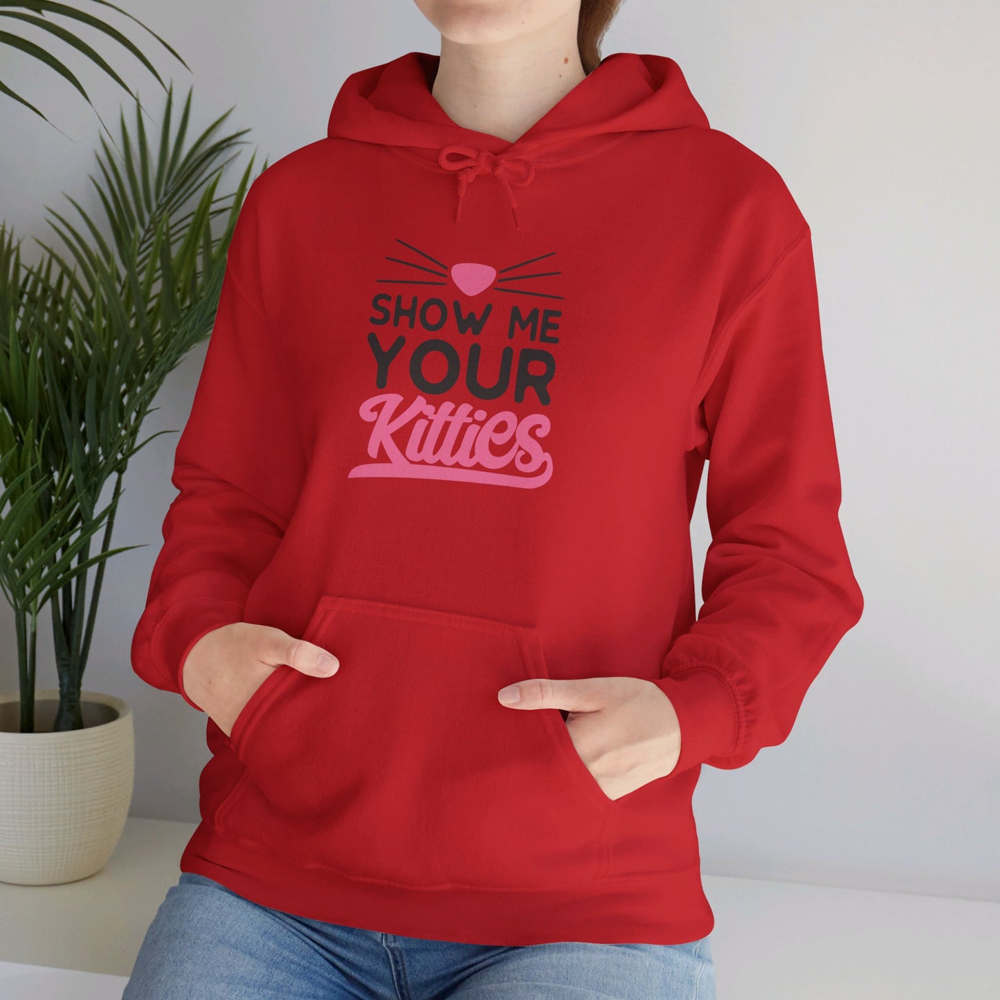 Kitty Love, Show Me Your Kitties - Hooded Sweatshirt