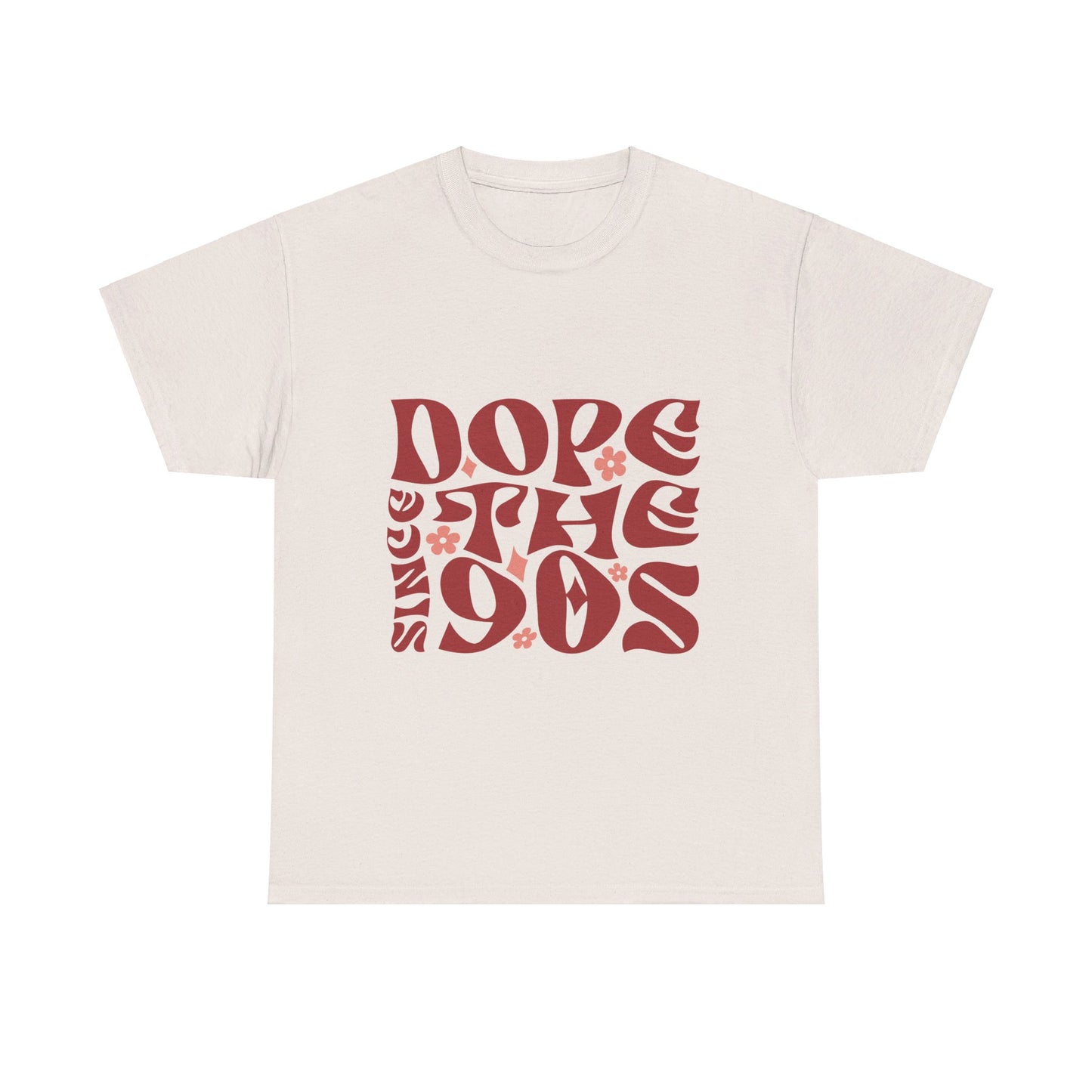 DopesinceThe90s T-Shirt