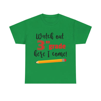 Watch Out Here I Come - 3rd T-Shirt