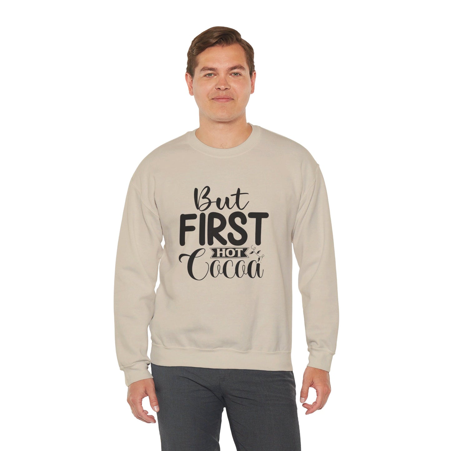 But First Hot Cocoa - Sweatshirt