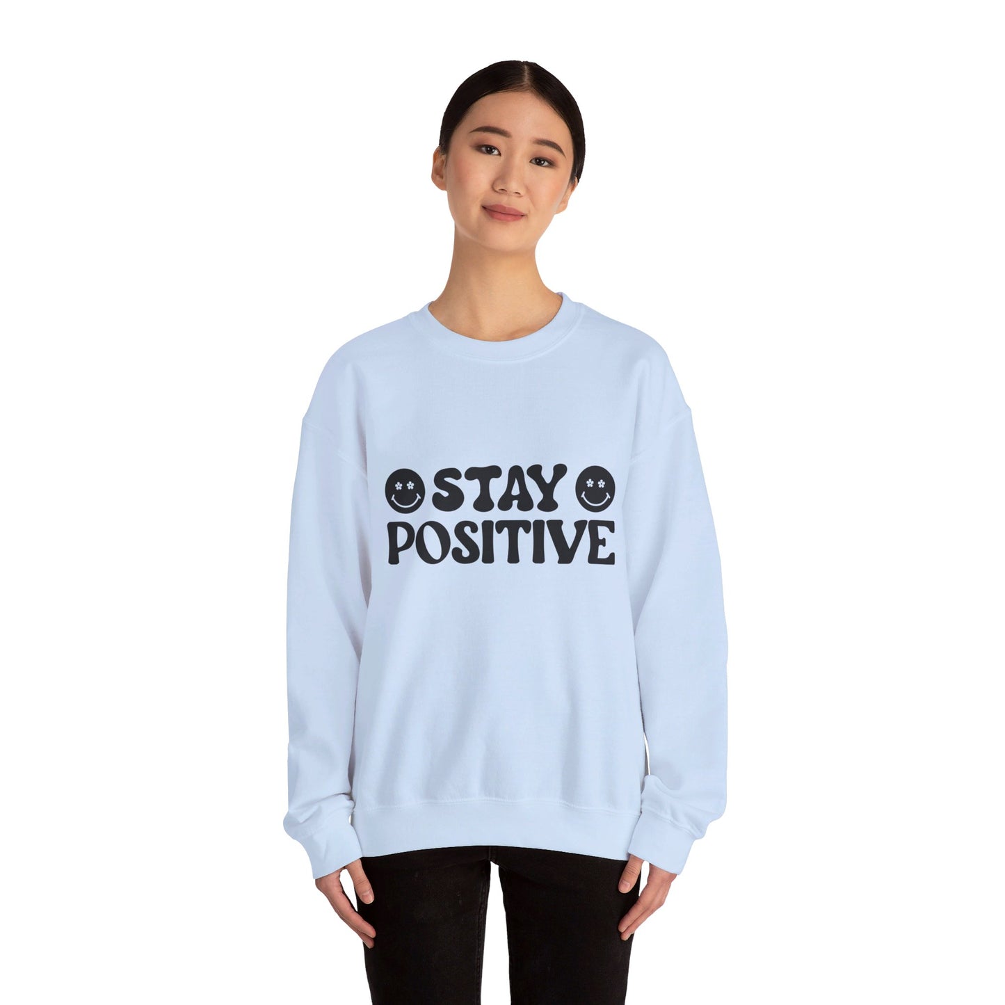 Stay Positive - Crewneck Sweatshirt