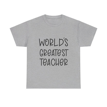 Worlds Greatest Teacher - T-Shirt