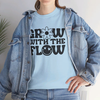 Grow With The Flow - T-Shirt