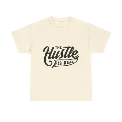 The Hustle Is Real-T-Shirt